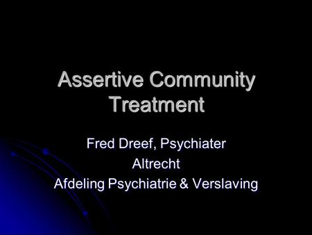 Assertive Community Treatment