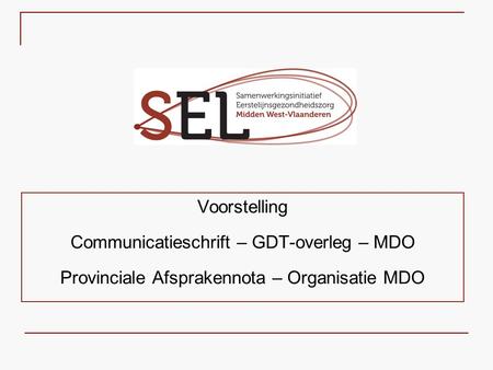 Communicatieschrift – GDT-overleg – MDO