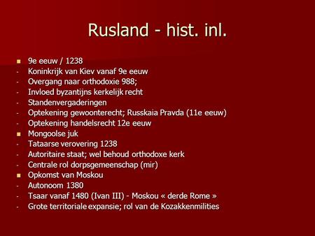 Rusland - hist. inl. 9e eeuw / 1238 Koninkrijk van Kiev vanaf 9e eeuw