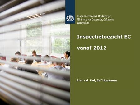 Inspectietoezicht EC vanaf 2012