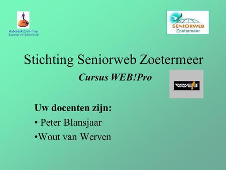 Stichting Seniorweb Zoetermeer Cursus WEB!Pro
