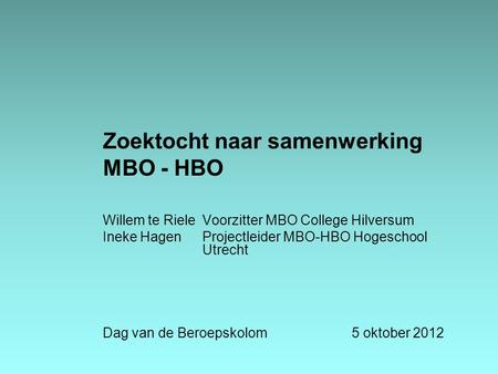 Zoektocht naar samenwerking MBO - HBO