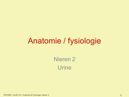 Anatomie / fysiologie Nieren 2 Urine 1 AFI1