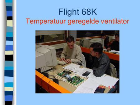 Flight 68K Temperatuur geregelde ventilator