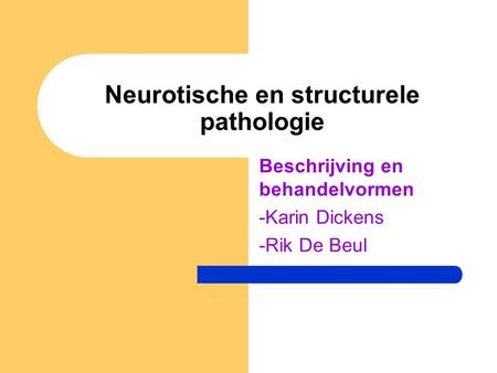 Neurotische en structurele pathologie
