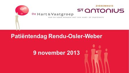Patiëntendag Rendu-Osler-Weber 9 november 2013