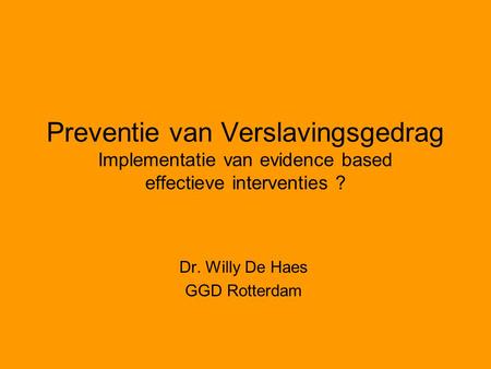 Dr. Willy De Haes GGD Rotterdam