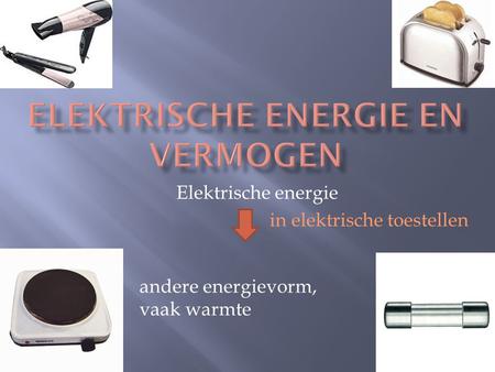Elektrische energie en vermogen