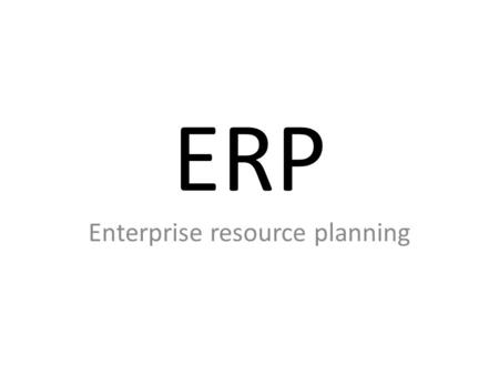 ERP Enterprise resource planning. ERP Eindfase (F-G-H) Hoofdfase II Hoofdfase I (C-D-E) Propedeuse A en B-cluster Logistiek) Orienteren Fundament Stage.