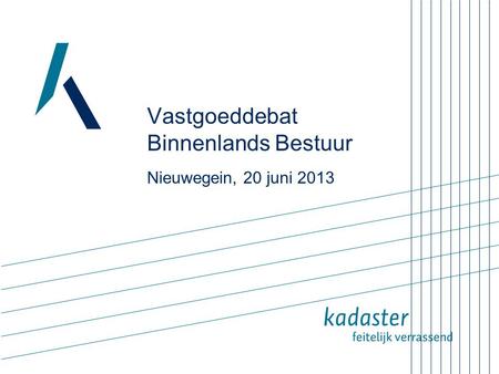 Vastgoeddebat Binnenlands Bestuur Nieuwegein, 20 juni 2013.