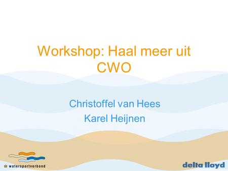 Workshop: Haal meer uit CWO