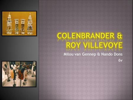 Colenbrander & Roy villevoye