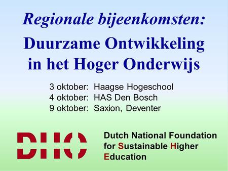 Regionale bijeenkomsten: Duurzame Ontwikkeling in het Hoger Onderwijs