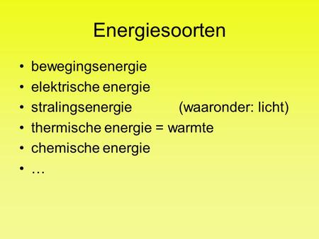 Energiesoorten bewegingsenergie elektrische energie