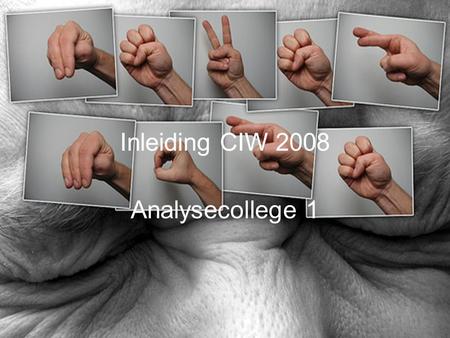 Inleiding CIW 2008 Analysecollege 1. Analysevraag 1 Bekijk de reclame van Bol.com waarbij mensen vragen naar een bepaalde film, maar vervolgens een product.