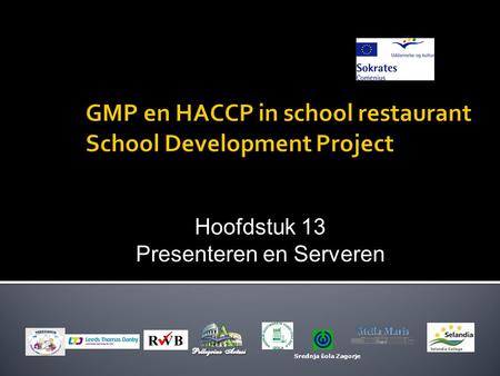 GMP en HACCP in school restaurant School Development Project