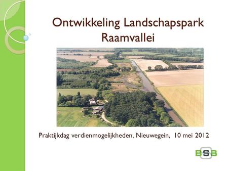 Ontwikkeling Landschapspark Raamvallei