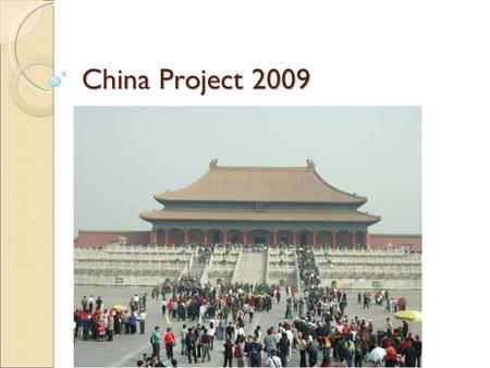 China Project 2009 Didi: kleine introductie en dan filmke tonen