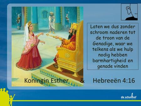 Koningin Esther & Hebreeën 4:16