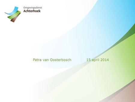 Petra van Oosterbosch 15 april 2014