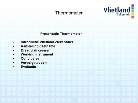 Thermometer Presentatie Thermometer Introductie Vlietland Ziekenhuis