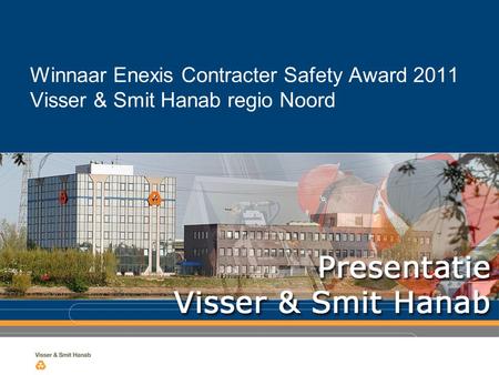 Winnaar Enexis Contracter Safety Award 2011 Visser & Smit Hanab regio Noord.