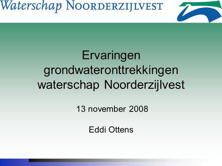 Ervaringen grondwateronttrekkingen waterschap Noorderzijlvest