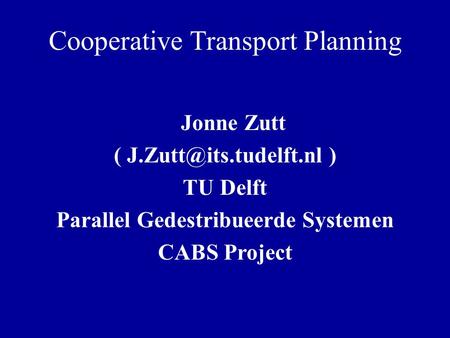 Cooperative Transport Planning