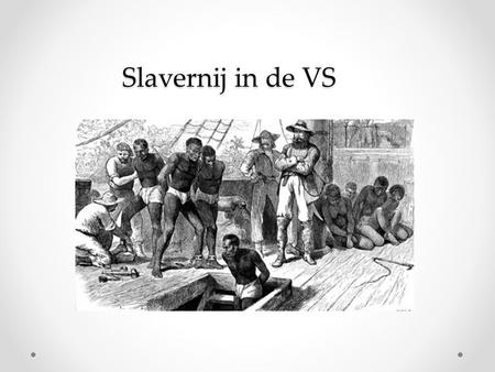 Slavernij in de VS.