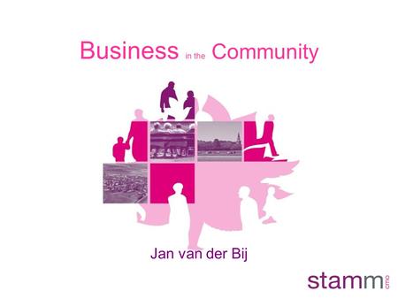 Business in the Community Jan van der Bij. Agenda Inleiding Opzet van twee bedrijven door de deelnemers Presentatie van de bedrijven Afronding.