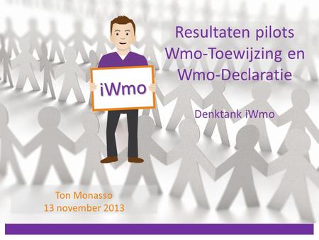 Resultaten pilots Wmo-Toewijzing en Wmo-Declaratie Denktank iWmo