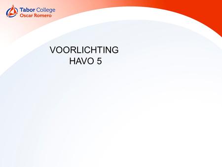 VOORLICHTING HAVO 5. 2 H.A.V.O. V.W.O. W.O. WERKEN STUDEREN WERKEN STUDEREN H.B.O. WERKEN BUITENLAND M.B.O (+)