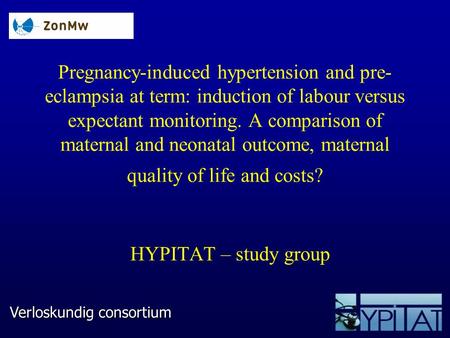Pregnancy-induced hypertension and pre-eclampsia at term: induction of labour versus expectant monitoring. A comparison of maternal and neonatal outcome,