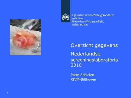 Overzicht gegevens Nederlandse screeningslaboratoria 2010
