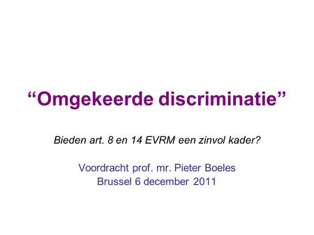 “Omgekeerde discriminatie”