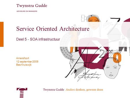Service Oriented Architecture