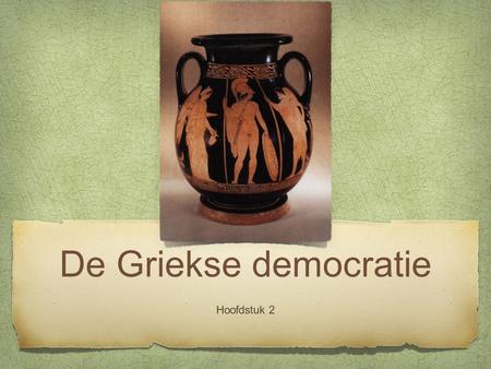 De Griekse democratie Hoofdstuk 2.
