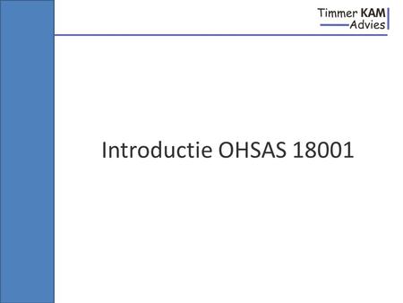 Introductie OHSAS 18001.