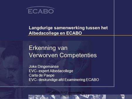 Langdurige samenwerking tussen het Albedacollege en ECABO