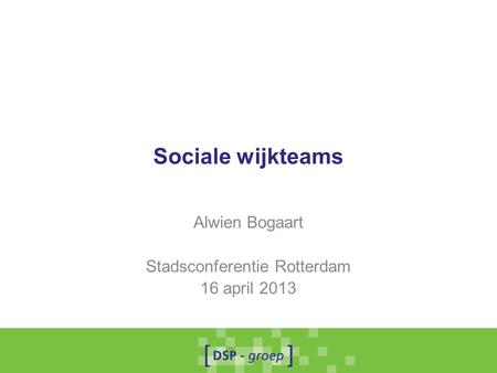 Alwien Bogaart Stadsconferentie Rotterdam 16 april 2013
