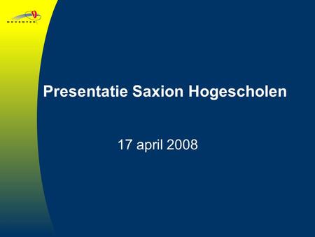 Presentatie Saxion Hogescholen 17 april 2008. Voor welk probleem is wijkaanpak oplossing Afstand bewoners bestuur te groot Lijnen tussen signaleren en.