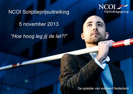 NCOI Scriptieprijsuitreiking 5 november 2013