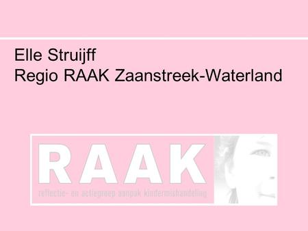 Elle Struijff Regio RAAK Zaanstreek-Waterland