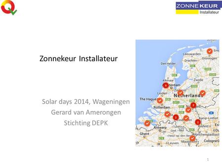Zonnekeur Installateur Solar days 2014, Wageningen Gerard van Amerongen Stichting DEPK 1.