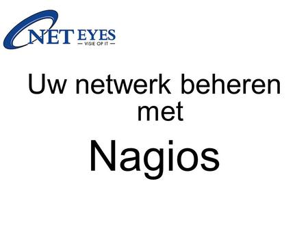 Uw netwerk beheren met Nagios.