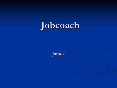 Jobcoach Janick.