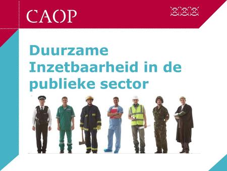 Duurzame Inzetbaarheid in de publieke sector. 2 Onderzoek In opdracht van Ministerie van BZK Secundaire analyse POMO 2010 Doelgroepen -Overheidssectoren.