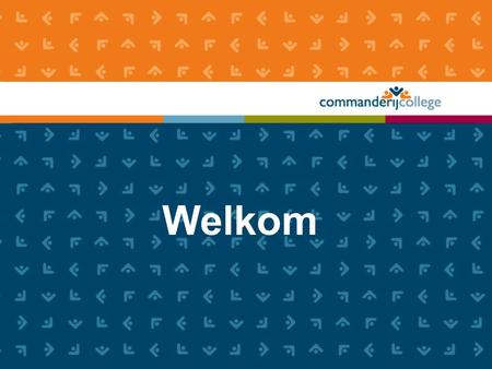 Welkom. Henk van den Broek Adjunct sectordirecteur vmbo-pro Presentatie door: