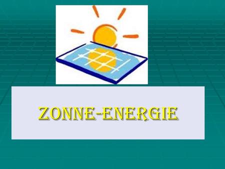 Zonne-Energie.
