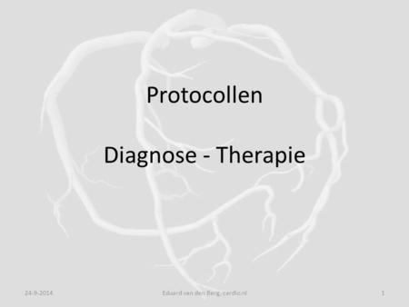 Protocollen Diagnose - Therapie